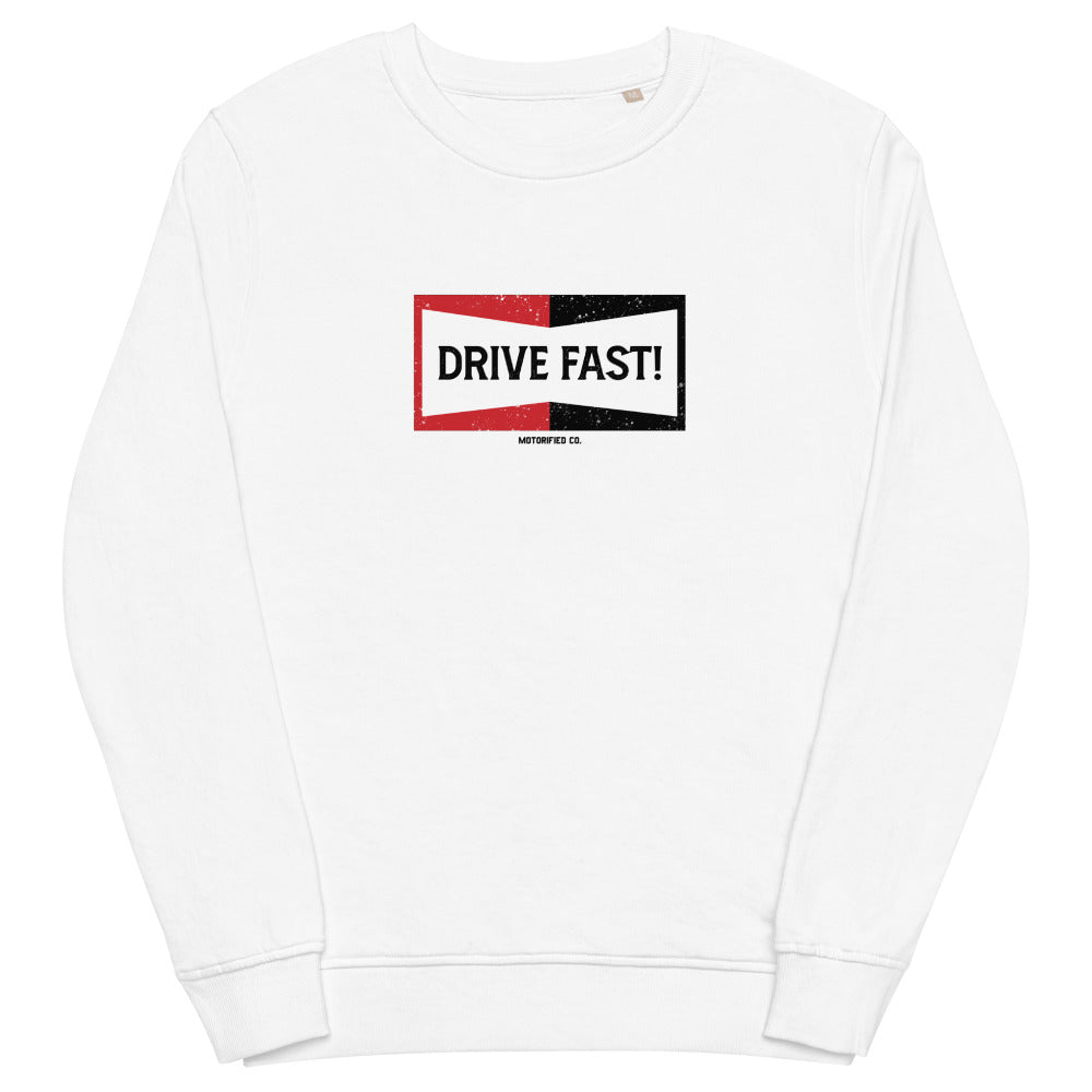 Drive Fast Organic Sweatshirt